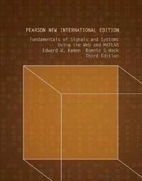 Fundamentals of signals and systems using the Web and MATLAB; Edward W. Kamen; 2014