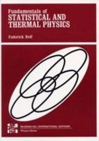 Fundamentals of statistical and thermal physics; Frederick Reif; 1965