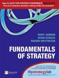 Fundamentals of strategy; Gerry Johnson; 2009
