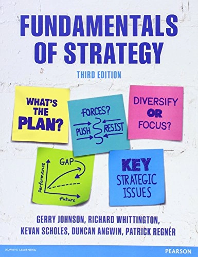 Fundamentals of strategy; Gerry Johnson; 2015