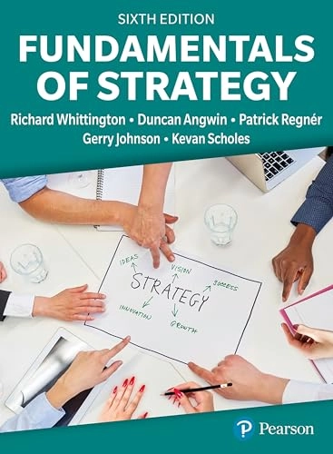Fundamentals of strategy; Richard Whittington; 2024