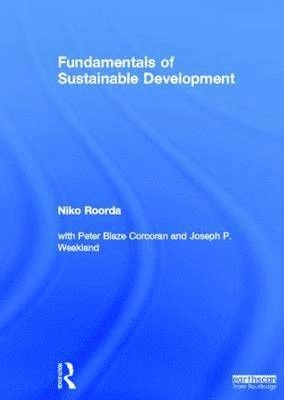 Fundamentals of sustainable development; Niko Roorda; 2012