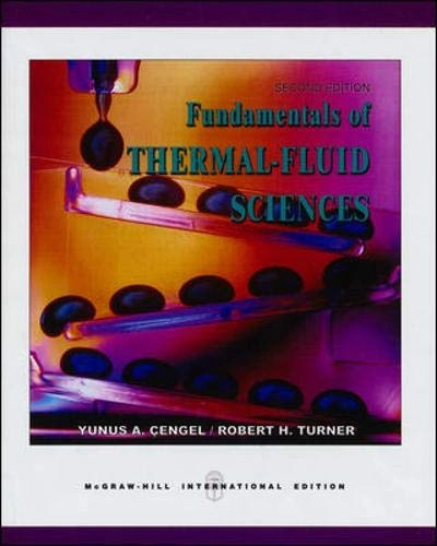 Fundamentals of thermal-fluid sciences; Yunus A. Çengel; 2005