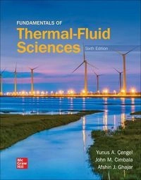 Fundamentals of thermal-fluid sciences; Yunus A. Çengel, John M. Cimbala, Afshin J. Ghajar; 2021
