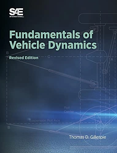 Fundamentals of vehicle dynamics; T. D. Gillespie; 2021