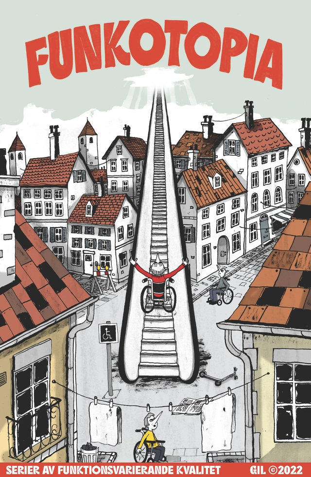 Funkotopia; serietecknare: Charlotta Björck, Ella Jax, Erik Svetoft, Johan Wanloo, Karolina Bång, Nanna Johansson, Pontus Lundkvist, Sara Granér, Sara Hansson, Staffan Larsson; 2022