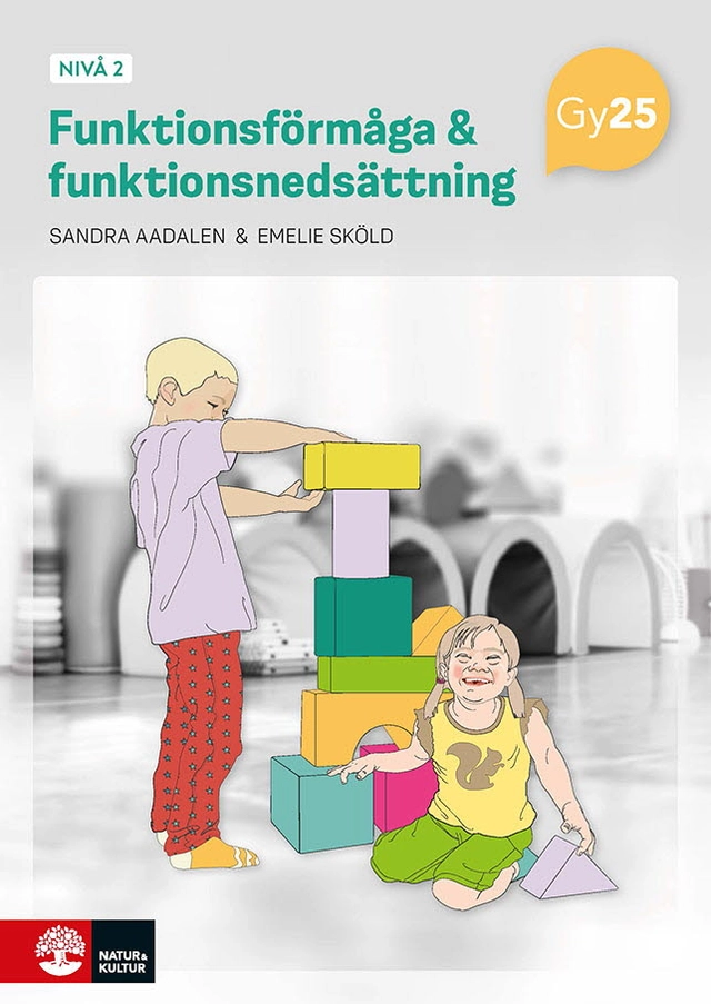 Funktionsförmåga och funktionsnedsättning nivå 2; Sandra Aadalen, Emelie Sköld; 2026