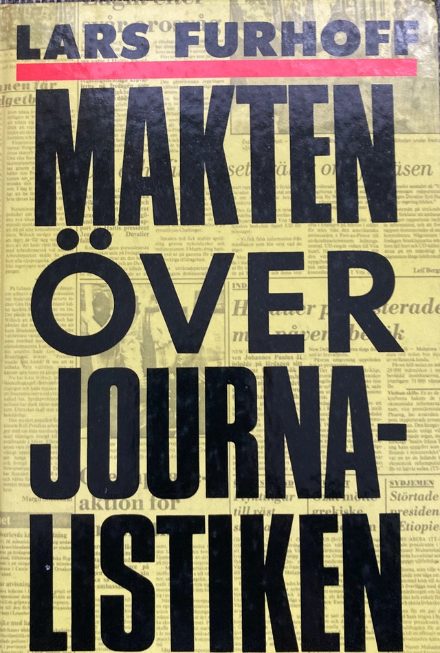 Furhoff/Makten över journalistiken; Furhoff; 1986