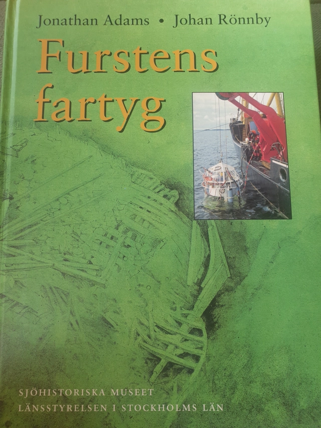 Furstens fartyg : marinarkeologiska undersökningar av en renässanskravell; Jonathan Adams; 1996