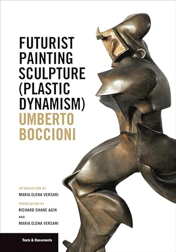 Futurist Painting Sculpture (Plastic Dynamism); Maria Versari, Richard Shane Agin; 2016