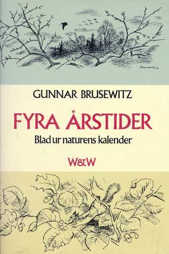 Fyra årstider : blad ur naturens kalender; Gunnar Brusewitz; 1978