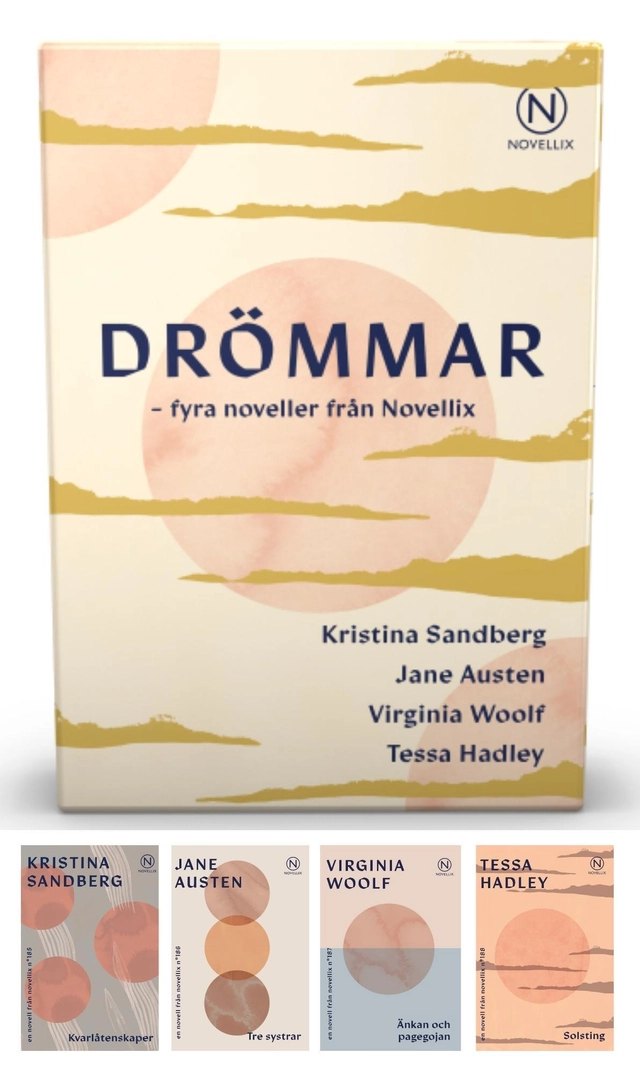 Fyra drömnoveller; Jane Austen, Tessa Hadley, Kristina Sandberg, Virginia Woolf; 2022