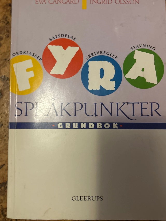 Fyra språkpunkter : [ordklasser, satsdelar, skrivregler, stavning]; Eva Cangård; 1991