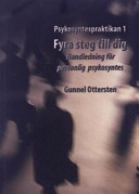 Fyra steg till dig : handledning för personlig psykosyntes; Gunnel Ottersten; 2006