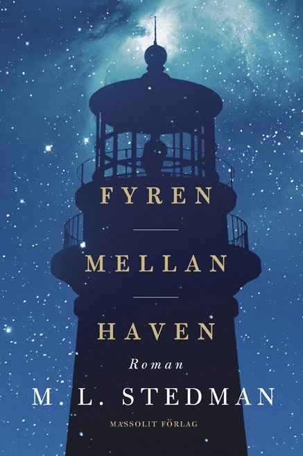 Fyren mellan haven; M. L. Stedman; 2016