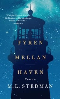 Fyren mellan haven; M. L. Stedman; 2016