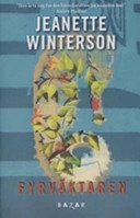 Fyrväktaren; Jeanette Winterson; 2005