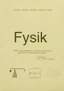 Fysik : 1000 övningsuppgifter i fysik på gymnasienivå med facit och fullständiga lösningar; Per Uno Ekholm; 1998