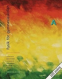 Fysik för gymnasieskolan B; Rune Alphonce; 1998