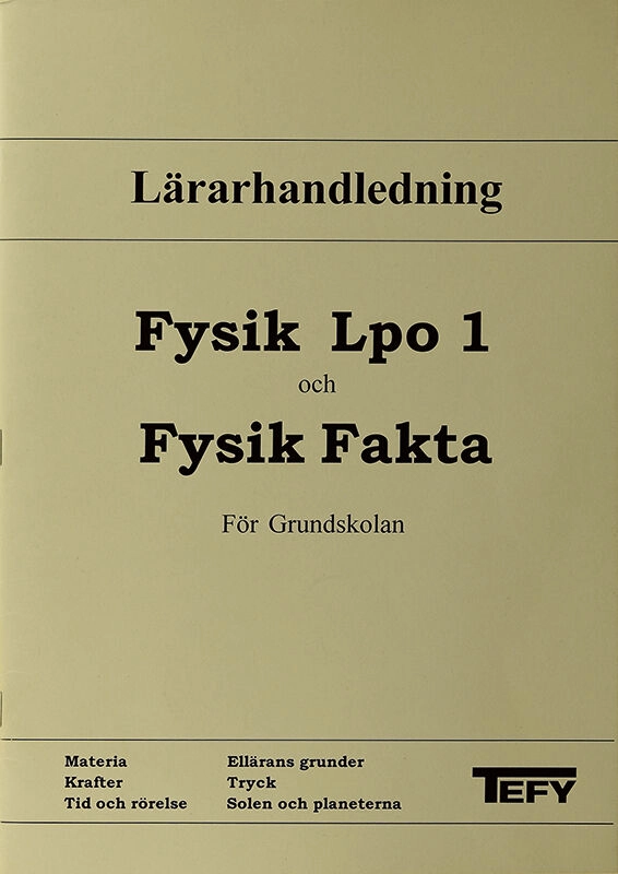 Fysik Lpo 1 Lärarhandledning; Bo Nilsson, Bertil Karpsten, Jan Axelsson, Bo Paulsson; 2025