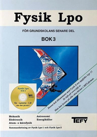 Fysik Lpo 3 Elevbok; Bo Paulsson, Bo Nilsson, Bertil Karpsten, Jan Axelsson; 2025