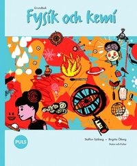 Fysik och kemi. Grundbok; Staffan Sjöberg, Birgitta Öberg; 2005