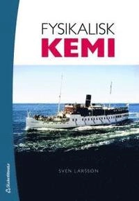 Fysikalisk kemi; Sven Larsson; 2008