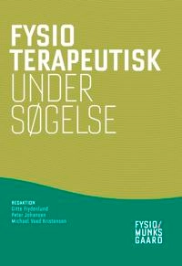 Fysioterapeutisk undersøgelse; Gitte Frydenlund, peter johansen, Michael Vaad Kristensen, Christian Neergaard, Hans Kromann Knudsen, Inger Birthe Bjørnlund, Per Kjær, Uffe Læssøe, Marianne Pia Lindahl, Per Lind, Dorthe Varning Poulsen, Lars Henrik Larsen, Morten Høgh, Helle Stegger, Nicolas Kjerulf, Charlotte Aagaard Nielsen, Vibeke Grandt, Pernille Thomsen, Pia Jørgensen, André Niemeijer, Kirsten Jensen, Behnam Liaghat, Mette Steenkjær Lund, Michael Smærup, Mikael Munch Hansen, Merete Berger, Hemant Juneja, Kasper Ussing, Kit Bak, Mette Degn Larsen, Jesper Holm, Hanne Ringgard Møller, Lotte Petersen; 2021