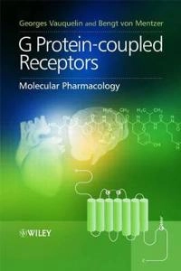 G Protein-coupled Receptors: Molecular Pharmacology; Georges Vauquelin; 2007