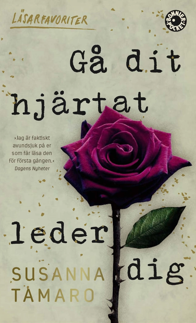 Gå dit hjärtat leder dig; Susanna Tamaro; 2017