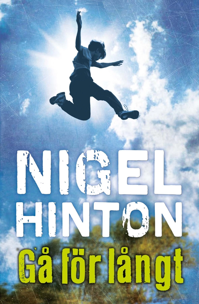 Gå för långt; Nigel Hinton; 2016