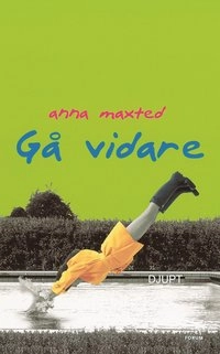 Gå vidare; Anna Maxted; 2001
