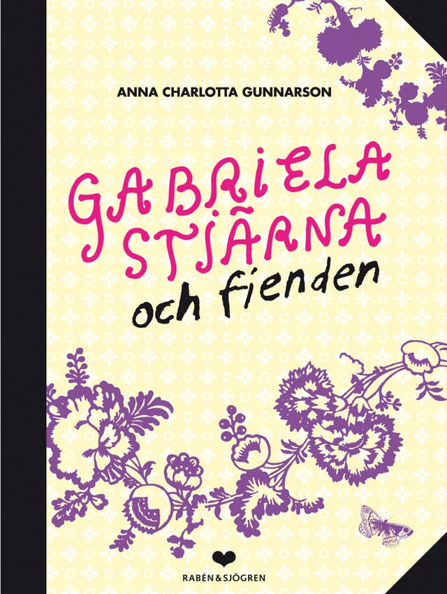 Gabriela Stjärna och fienden; Anna Charlotta Gunnarson; 2008