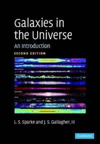 Galaxies in the universe : an introduction; Linda Siobhan Sparke; 2007