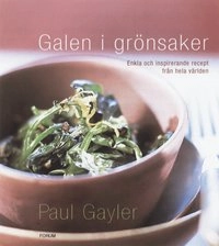 Galen i grönsaker; Paul Gayler; 2000