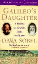 Galileo's Daughter: A Drama of Science, Faith and Love; Dava Sobel; 2000