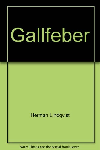 Gallfeber; Herman Lindqvist; 1988