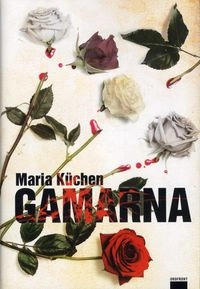 Gamarna; Maria Küchen; 2009