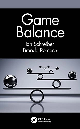 Game Balance; Ian Schreiber, Brenda Romero; 2021
