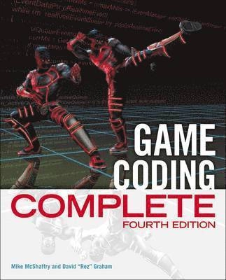 Game coding complete; Mike McShaffry, David Graham; 2013