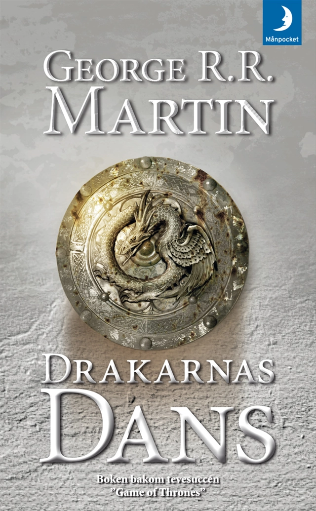 Game of thrones - Drakarnas dans; George R. R. Martin; 2013