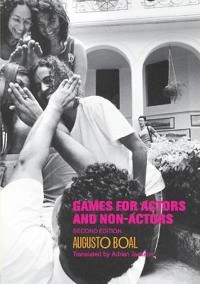 Games for actors and non-actors; Augusto Boal; 2002