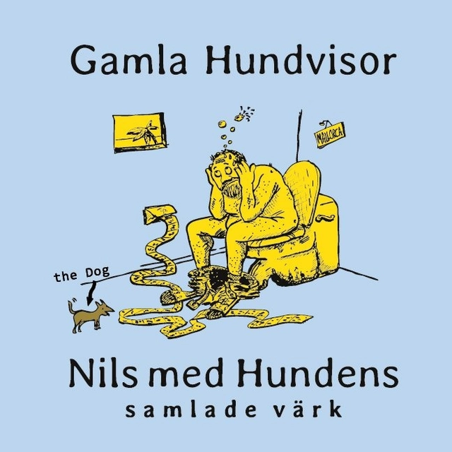 Gamla hundvisor : Nils med Hundens samlade värk; Conny Lindberg; 2021
