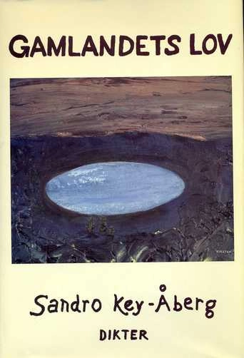 Gamlandets lov : dikter; Sandro Key-Åberg; 1987