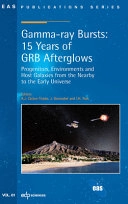 Gamma-ray bursts : 15 years of GRB afterglows ; progenitors, environments and host galaxies from the nearby to the early universe ; Marbella (Málaga), Spain, October 8 - 12, 2012; A. J. Castro-Tirado, J. Gorosabel, I. H. Park; 2013