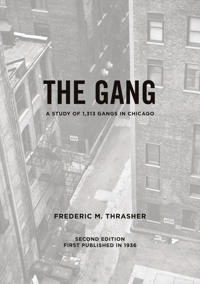 Gang; Frederic Milton Thrasher; 2013