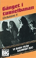 Gänget i tunnelbanan; pseud. Christiane F.; 1991
