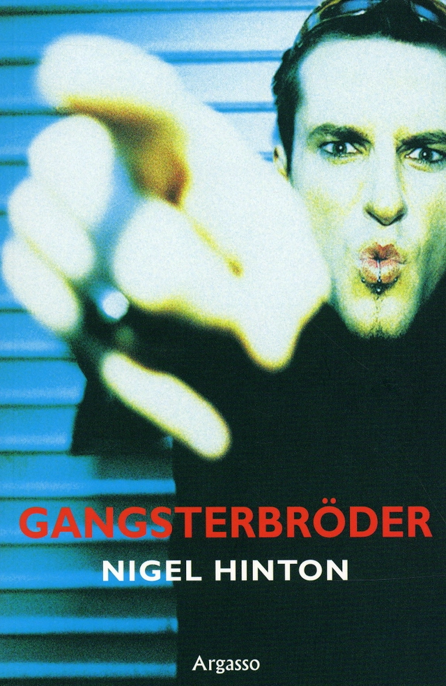 Gangsterbröder; Nigel Hinton; 2006