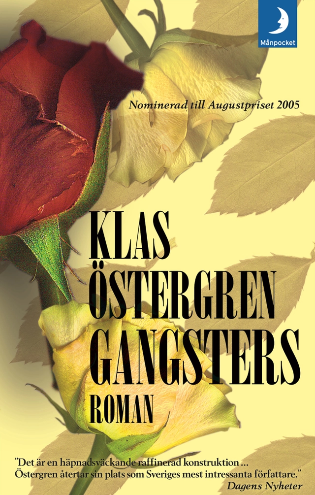 Gangsters; Klas Östergren; 2006