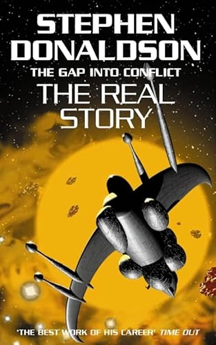 Gap Into Conflict : the gap into conflict ; 1, The Real Story; Stephen R. Donaldson; 1991